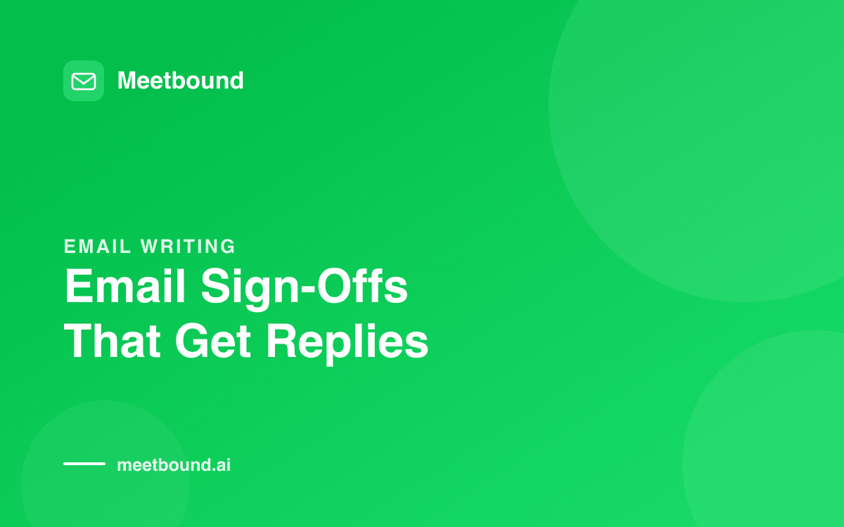 Email sign-offs that get replies — Meetbound